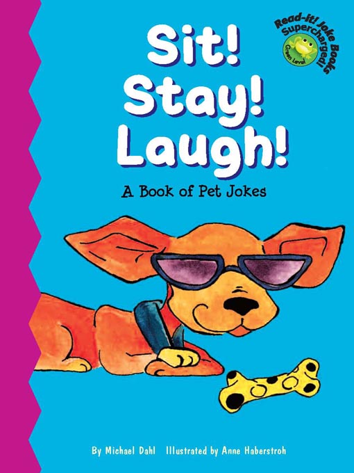 Title details for Sit! Stay! Laugh! by Michael Dahl - Available